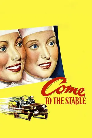 Come to the Stable afişi
