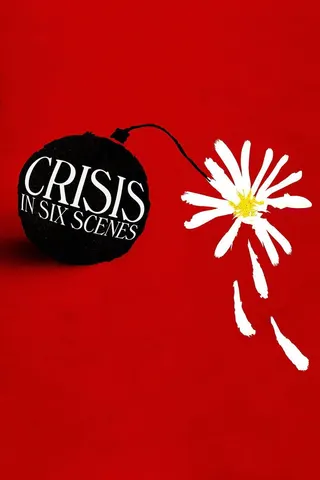 Crisis in Six Scenes afişi