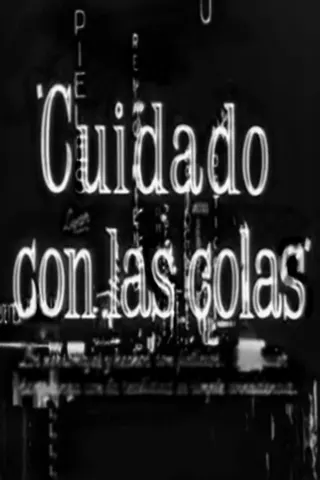 Cuidado con las colas afişi