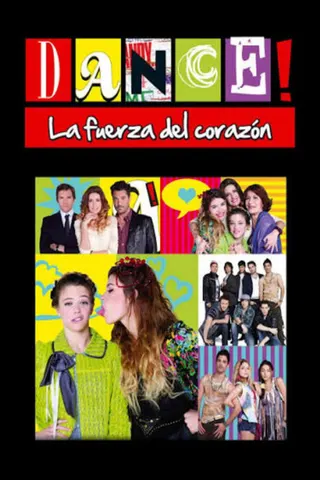 Dance! La Fuerza del Corazón afişi