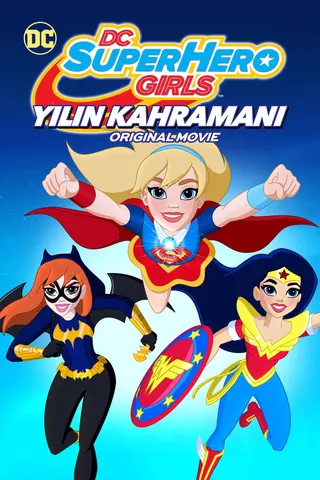 Görsel: TMDB DC Super Hero Girls: Hero of the Year afişi