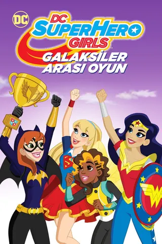 Görsel: TMDB DC Super Hero Girls: Intergalactic Games afişi