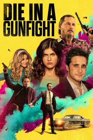 Görsel: TMDB Die in a Gunfight afişi