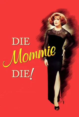 Görsel: TMDB Die, Mommie, Die! afişi