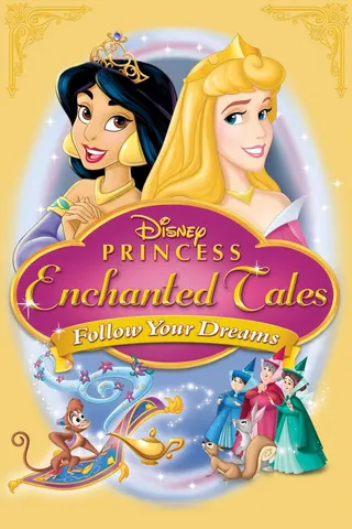 Görsel: TMDB Disney Princess Enchanted Tales: Follow Your Dreams afişi