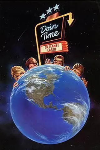 Görsel: TMDB Doin' Time on Planet Earth afişi
