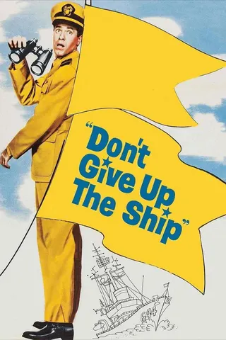 Görsel: TMDB Don't Give Up the Ship afişi
