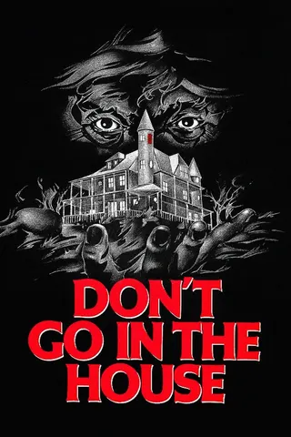 Görsel: TMDB Don't Go in the House afişi