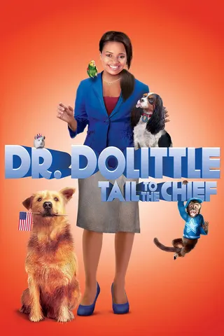 Dr. Dolittle: Tail to the Chief afişi