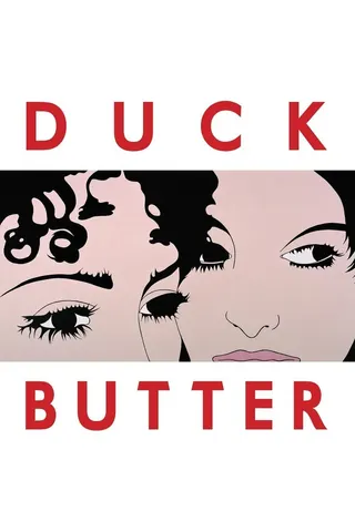 Duck Butter afişi