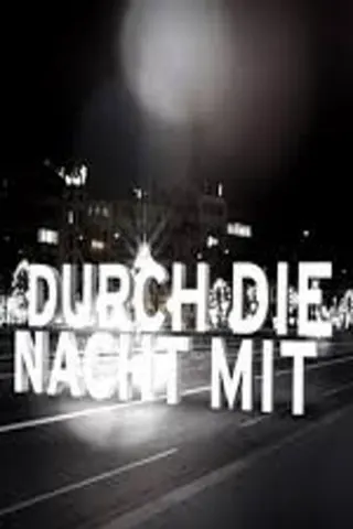 Görsel: TMDB Durch die Nacht mit … afişi