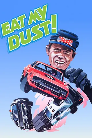 Görsel: TMDB Eat My Dust! afişi