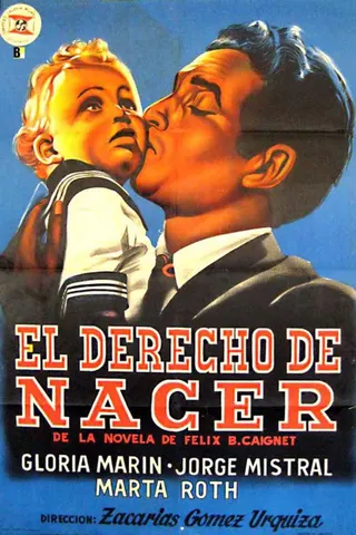 Görsel: TMDB El derecho de nacer afişi