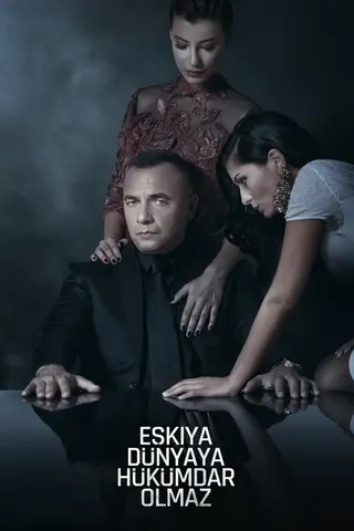 Eşkıya Dünyaya Hükümdar Olmaz afişi