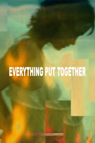 Everything Put Together afişi