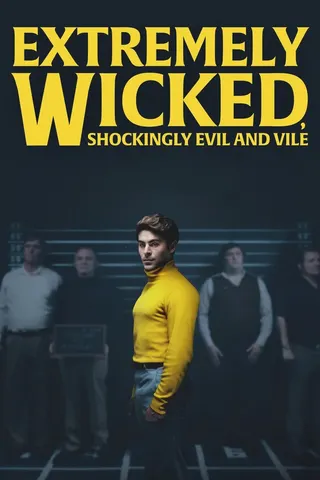 Görsel: TMDB Extremely Wicked, Shockingly Evil and Vile afişi