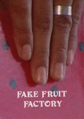 Fake Fruit Factory afişi
