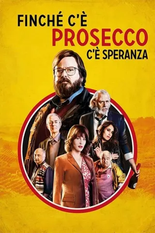 Finché c'è prosecco c'è speranza afişi
