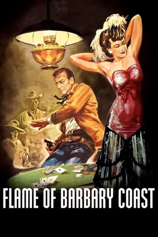 Flame of Barbary Coast afişi