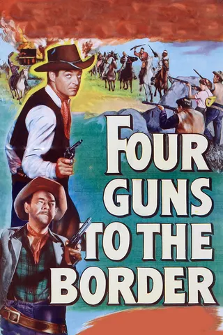 Görsel: TMDB Four Guns to the Border afişi