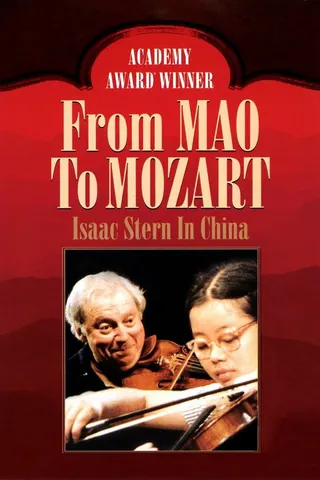 From Mao to Mozart: Isaac Stern in China afişi
