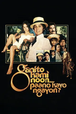 Ganito Kami Noon, Paano Kayo Ngayon afişi