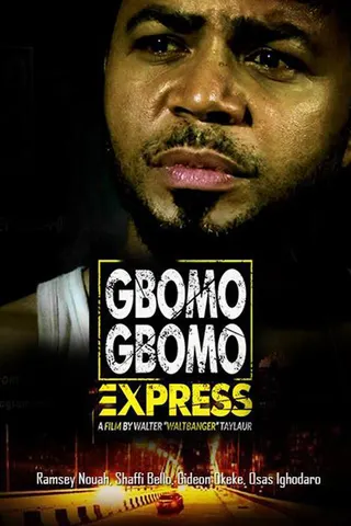 Görsel: TMDB Gbomo Gbomo Express afişi