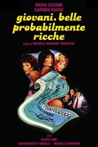 Giovani, belle... probabilmente ricche afişi