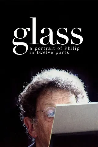 Glass: A Portrait of Philip in Twelve Parts afişi