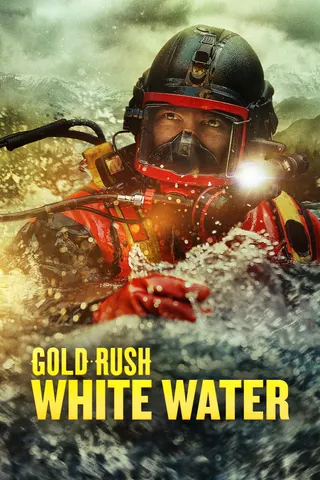 Gold Rush: White Water afişi