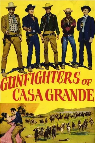 Görsel: TMDB Gunfighters of Casa Grande afişi