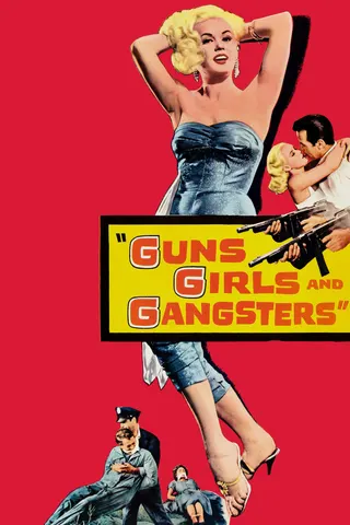 Görsel: TMDB Guns Girls and Gangsters afişi