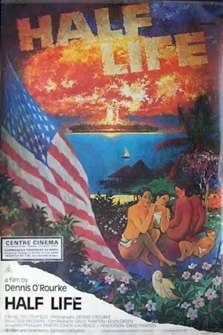 Görsel: TMDB Half Life: A Parable for the Nuclear Age afişi