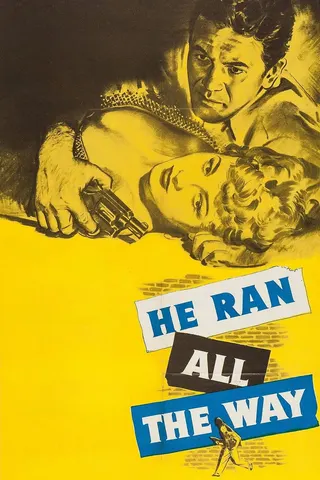 He Ran All the Way afişi