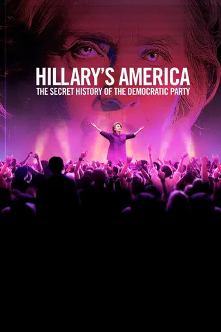 Görsel: TMDB Hillary's America: The Secret History of the Democratic Party afişi