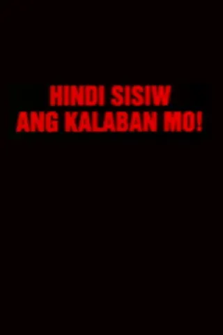 Hindi Sisiw ang Kalaban Mo afişi