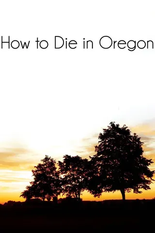 How to Die in Oregon afişi