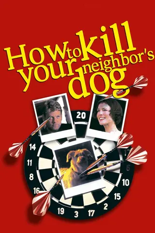 Görsel: TMDB How to Kill Your Neighbor's Dog afişi