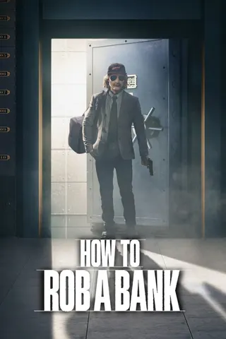How to Rob a Bank afişi