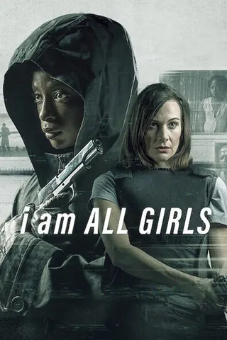 Görsel: TMDB I Am All Girls afişi