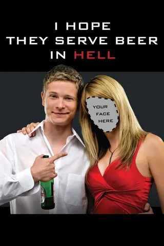 Görsel: TMDB I Hope They Serve Beer in Hell afişi