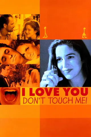 Görsel: TMDB I Love You, Don't Touch Me! afişi