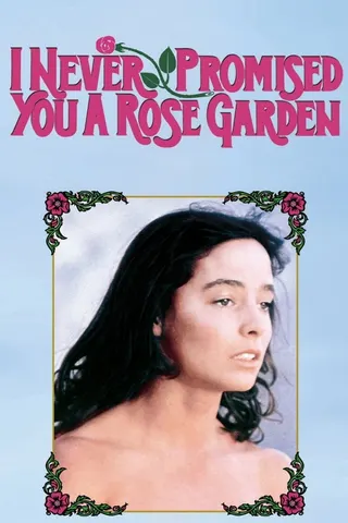 I Never Promised You a Rose Garden afişi