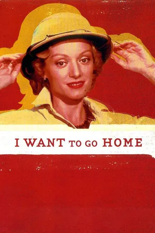 I Want to Go Home afişi