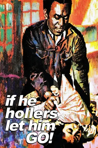 If He Hollers, Let Him Go! afişi