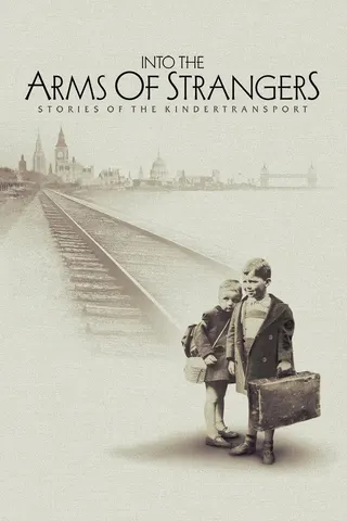 Into the Arms of Strangers: Stories of the Kindertransport afişi