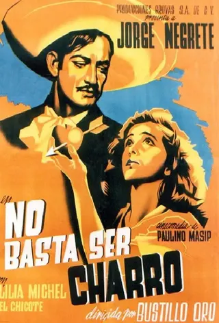 Görsel: TMDB It's Not Enough to Be a Charro afişi