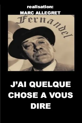 J'ai quelque chose à vous dire afişi