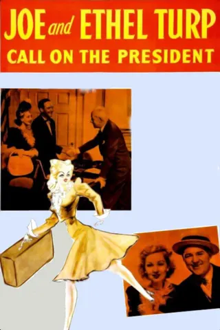 Görsel: TMDB Joe and Ethel Turp Call on the President afişi