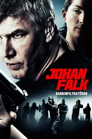 Görsel: TMDB Johan Falk: Barninfiltratören afişi
